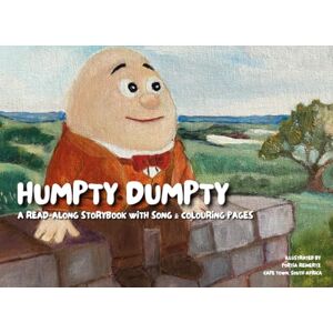 Van Zyl, Isobelle Humpty Dumpty and the Great Big Wall: The Read-Along Storybook with Song, Audio, 3D Animation and Colouring Pages Van Zyl, Isobelle Humpty Dumpty and the Great Big Wall: The Read-Along Storybook with Song, Audio, 3D Animation and Colouring Pages