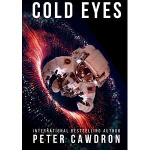 Cawdron, Peter Cold Eyes (First Contact) Cawdron, Peter Cold Eyes (First Contact)