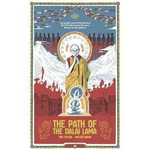 Taylor The Path of the Dalai Lama: The Authorized Graphic Novel of the Dalai Lama's Life Story (Gemini Graphic Novels) Taylor The Path of the Dalai Lama: The Authorized Graphic Novel of the Dalai Lama's Life Story (Gemini Graphic Novels)