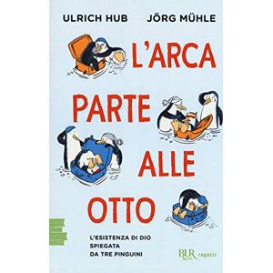 Hub, Ulrich L'arca parte alle otto. L'esistenza di Dio spiegata da tre pinguini Hub, Ulrich L'arca parte alle otto. L'esistenza di Dio spiegata da tre pinguini