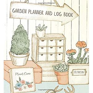 Publishing, Cartba Garden Planner And Log Book: Gardening Organizer & Journal Notebook Unique Gardener Planting Gifts Publishing, Cartba Garden Planner And Log Book: Gardening Organizer & Journal Notebook Unique Gardener Planting Gifts
