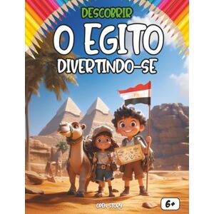 STORY, OPEN Descobrir o Egito Divertindo-se: Uma viagem educativa e divertida pela história, cultura e mistérios do Antigo Egito STORY, OPEN Descobrir o Egito Divertindo-se: Uma viagem educativa e divertida pela história, cultura e mistérios do Antigo Egito