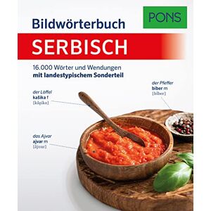 PONS Bildwörterbuch Serbisch: 16.000 Wörter und Wendungen mit landestypischem Sonderteil PONS Bildwörterbuch Serbisch: 16.000 Wörter und Wendungen mit landestypischem Sonderteil