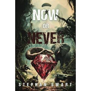 Swart, Stephan Now or Never Swart, Stephan Now or Never