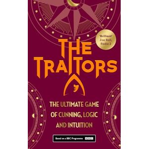 Connor, Alan The Traitors: The official book of the BAFTA-winning BBC phenomenon Connor, Alan The Traitors: The official book of the BAFTA-winning BBC phenomenon