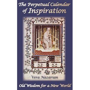 Nazarian, Vera The Perpetual Calendar of Inspiration Nazarian, Vera The Perpetual Calendar of Inspiration