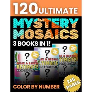 Creations, ColorScape Relax & Reveal: 120 Ultimate Mystery Mosaics Color by Number for Adults vol 1: Animals, Famous Landmarks, Floral Designs, Geometric Art, Famous ... & Reveal Mystery Mosaics Color by Number) Creations, ColorScape Relax & Reveal: 120 Ultimate Mystery Mosaics Color by Number for Adults vol 1: Animals, Famous Landmarks, Floral Designs, Geometric Art, Famous ... & Reveal Mystery Mosaics Color by Number)