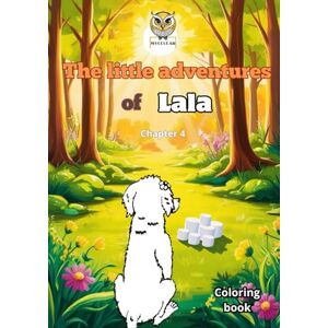 Bravo Díaz, Pedro The Little Adventures of Lala: Children's story / Coloring books (Lala’s Mini Adventures/ Las Mini Aventuras de Lala/ Lalas Mini-Abenteuer) Bravo Díaz, Pedro The Little Adventures of Lala: Children's story / Coloring books (Lala’s Mini Adventures/ Las Mini Aventuras de Lala/ Lalas Mini-Abenteuer)