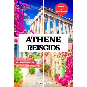JOSEPH, KENDALL C ATHENE REISGIDS (VOLLEDIG IN KLEUR): Ontdek de beste reistijd en topbestemmingen, aanbevolen accommodaties, actuele reisinformatie, handige ... HUB MULTI-LANGUAGE TRAVEL BOOKS (FULL COLOR)) JOSEPH, KENDALL C ATHENE REISGIDS (VOLLEDIG IN KLEUR): Ontdek de beste reistijd en topbestemmingen, aanbevolen accommodaties, actuele reisinformatie, handige ... HUB MULTI-LANGUAGE TRAVEL BOOKS (FULL COLOR))