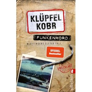 Klüpfel, Volker Funkenmord: Kluftingers elfter Fall Mord und Totschlag im Allgäu: Kommissar Kluftinger ermittelt wieder ¿ Der Nummer-Eins-Bestseller des Erfolgsduos Klüpfel, Volker Funkenmord: Kluftingers elfter Fall Mord und Totschlag im Allgäu: Kommissar Kluftinger ermittelt wieder ¿ Der Nummer-Eins-Bestseller des Erfolgsduos