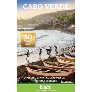 Murray Stewart Bradt Cabo Verde (Cape Verde) (Travel Guide) (Bradt Guides: Travel Taken Seriously) Murray Stewart Bradt Cabo Verde (Cape Verde) (Travel Guide) (Bradt Guides: Travel Taken Seriously)