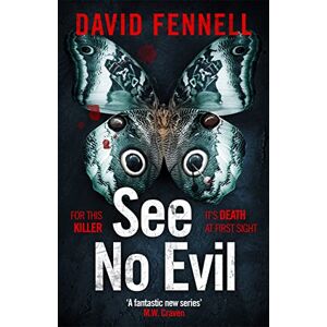 Fennell, David See No Evil: The critically acclaimed, gripping and twisty crime thriller Fennell, David See No Evil: The critically acclaimed, gripping and twisty crime thriller
