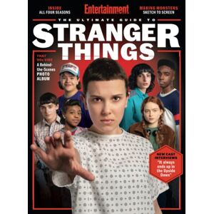 The Editors of Entertainment Weekly Entertainment Weekly The Ultimate Guide to Stranger Things The Editors of Entertainment Weekly Entertainment Weekly The Ultimate Guide to Stranger Things