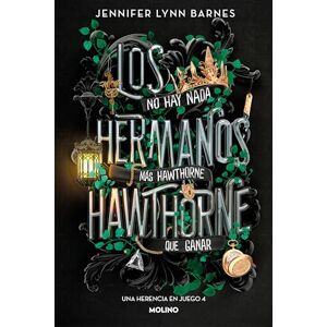 Barnes, Jennifer Lynn Los Hermanos Hawthorne / The Hawthorne Brothers: No Hay Nada Mas Hawthorne Que Ganar: 4 (Una Herencia En Juego) Barnes, Jennifer Lynn Los Hermanos Hawthorne / The Hawthorne Brothers: No Hay Nada Mas Hawthorne Que Ganar: 4 (Una Herencia En Juego)