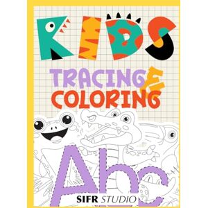 Studio, Sifr Tracing and Coloring: Fun Activities Book for Kids (Sifr Studio Kids Activity Series) Studio, Sifr Tracing and Coloring: Fun Activities Book for Kids (Sifr Studio Kids Activity Series)