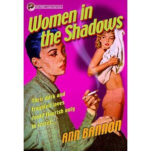 Bannon, Ann Women in the Shadows (Lesbian Pulp Fiction) Bannon, Ann Women in the Shadows (Lesbian Pulp Fiction)