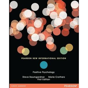 Baumgardner, Steve Positive Psychology: Pearson New International Edition Baumgardner, Steve Positive Psychology: Pearson New International Edition