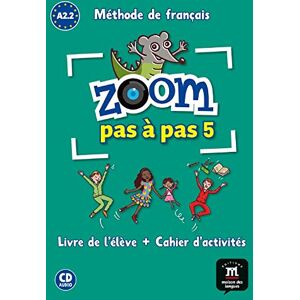 Le Ray, Gwendoline Zoom pas a pas: Livre de l'eleve + Cahier d'activites A2.1/A2.2 + CD Le Ray, Gwendoline Zoom pas a pas: Livre de l'eleve + Cahier d'activites A2.1/A2.2 + CD