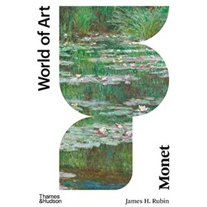 Rubin, James H. Monet: World of Art: 0 Rubin, James H. Monet: World of Art: 0