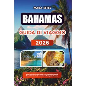 ESTES, MARA GUIDA DI VIAGGIO 2026 BAHAMAS: Resort di primo, offerte Hidden Cays e All-Inclusive Elite. Resort All-Inclusive & Avventure in Famiglia in Paradiso ESTES, MARA GUIDA DI VIAGGIO 2026 BAHAMAS: Resort di primo, offerte Hidden Cays e All-Inclusive Elite. Resort All-Inclusive & Avventure in Famiglia in Paradiso