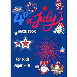 Works, Pop 4th of July Maze Book for Kids: 100 Fun Rectangle Mazes with Solutions – Patriotic Puzzle Book for Ages 4–8 Works, Pop 4th of July Maze Book for Kids: 100 Fun Rectangle Mazes with Solutions – Patriotic Puzzle Book for Ages 4–8