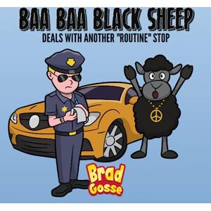 Gosse, Brad Baa Baa Black Sheep: Deals With Another "Routine" Stop: 28 (Rejected Children's Books (Funny Books For Adults)) Gosse, Brad Baa Baa Black Sheep: Deals With Another "Routine" Stop: 28 (Rejected Children's Books (Funny Books For Adults))
