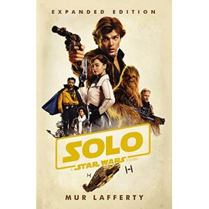 Lafferty, Mur Solo: A Star Wars Story: Expanded Edition: 12 (Novelisations, 12) Lafferty, Mur Solo: A Star Wars Story: Expanded Edition: 12 (Novelisations, 12)
