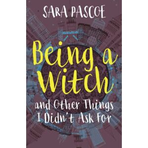 Pascoe, Sara Being a Witch, and Other Things I Didn't Ask For (Historicalnovelsociety.Org/Reviews/Ratchet-The-Rel) Pascoe, Sara Being a Witch, and Other Things I Didn't Ask For (Historicalnovelsociety.Org/Reviews/Ratchet-The-Rel)
