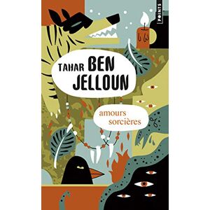 Ben Jelloun, Tahar Amours sorcieres (Points) Ben Jelloun, Tahar Amours sorcieres (Points)
