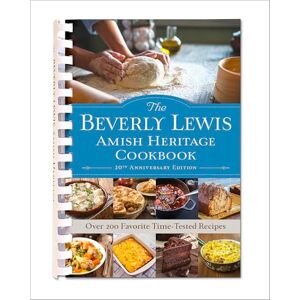 Lewis, Beverly The Beverly Lewis Amish Heritage Cookbook Lewis, Beverly The Beverly Lewis Amish Heritage Cookbook