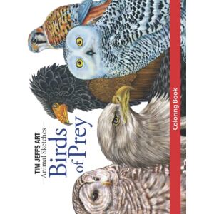 Jeffs, Tim Birds of Prey Coloring Book (Animal Sketches) Jeffs, Tim Birds of Prey Coloring Book (Animal Sketches)