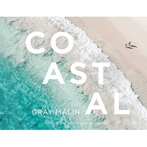 Malin, Gray Gray Malin: Coastal Malin, Gray Gray Malin: Coastal