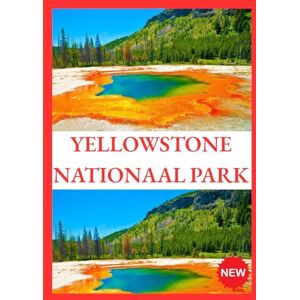 Eugen, Rosemary YELLOWSTONE NATIONAAL PARK REISGIDS 2026 Eugen, Rosemary YELLOWSTONE NATIONAAL PARK REISGIDS 2026