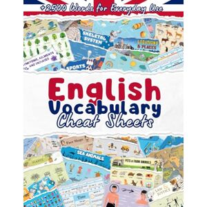 Altman, Arij English Vocabulary Cheat Sheets: +2500 English Words for Everyday Use Altman, Arij English Vocabulary Cheat Sheets: +2500 English Words for Everyday Use