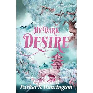 Huntington, Parker S. My Dark Desire: An Enemies-to-Lovers Romance (Dark Prince Road) Huntington, Parker S. My Dark Desire: An Enemies-to-Lovers Romance (Dark Prince Road)