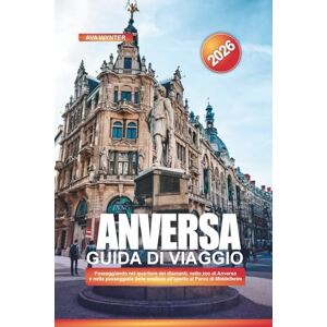 WYNTER, AVA ANVERSA Guida di viaggio 2026: Passeggiando nel quartiere dei diamanti, nello zoo di Anversa e nella passeggiata delle sculture all'aperto al Parco di Middelheim WYNTER, AVA ANVERSA Guida di viaggio 2026: Passeggiando nel quartiere dei diamanti, nello zoo di Anversa e nella passeggiata delle sculture all'aperto al Parco di Middelheim
