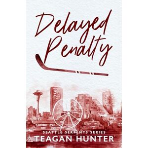 Hunter, Teagan Delayed Penalty (Special Edition) Hunter, Teagan Delayed Penalty (Special Edition)