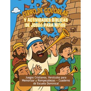 Gideon, Immanuel Libro de Colorear y Actividades Bíblicas de Josué para Niños: Juegos Cristianos, Versículos para Memorizar y Rompecabezas — Cuaderno de Escuela Dominical Gideon, Immanuel Libro de Colorear y Actividades Bíblicas de Josué para Niños: Juegos Cristianos, Versículos para Memorizar y Rompecabezas — Cuaderno de Escuela Dominical