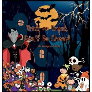 Renee, Mahogony J Trick or Treat, Don't Be Cheap! Renee, Mahogony J Trick or Treat, Don't Be Cheap!