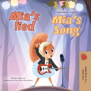 Admont, Shelley Mia's Song (Dutch English Bilingual Children's Book) (Dutch English Bilingual Collection) Admont, Shelley Mia's Song (Dutch English Bilingual Children's Book) (Dutch English Bilingual Collection)