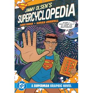 Soria, Gabe Jimmy Olsen's Supercyclopedia (Dc a Superman Graphic Novel) Soria, Gabe Jimmy Olsen's Supercyclopedia (Dc a Superman Graphic Novel)