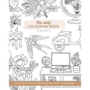 Capeling, Jess The Cozy Colouring Book: A Collection of Botanical, Adventure and Boho Aesthetic Inspired Designs for Adults and Kids Capeling, Jess The Cozy Colouring Book: A Collection of Botanical, Adventure and Boho Aesthetic Inspired Designs for Adults and Kids