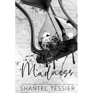 Tessier, Shantel Madness: A Dark Revenge Romance Tessier, Shantel Madness: A Dark Revenge Romance