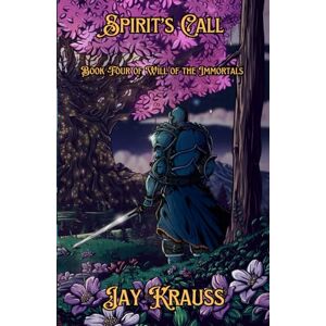 Krauss, Jay Spirit's Call (Will of the Immortals) Krauss, Jay Spirit's Call (Will of the Immortals)