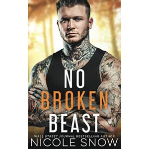 Snow, Nicole No Broken Beast (Heroes of Heart's Edge) Snow, Nicole No Broken Beast (Heroes of Heart's Edge)