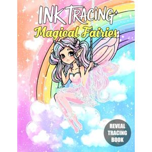 Lyra Moonstone Publishing Ink Tracing Magical Fairies: Whimsical Fairy Gardens, Enchanted Forests, and Mystical Scenes for Relaxation, Creativity, and Mindful Coloring Lyra Moonstone Publishing Ink Tracing Magical Fairies: Whimsical Fairy Gardens, Enchanted Forests, and Mystical Scenes for Relaxation, Creativity, and Mindful Coloring
