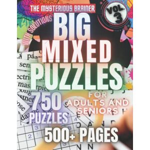 M.Phil., The Mysterious Brainer Big Mixed Puzzle Book for Adults and Seniors, Volume 03: Large Print: 8 Variety Puzzle Book, Sudoku, Addition Boxes, Word Search, Kriss Kross, Missing ... Scratchers, Mind Bending Riddles for Adults) M.Phil., The Mysterious Brainer Big Mixed Puzzle Book for Adults and Seniors, Volume 03: Large Print: 8 Variety Puzzle Book, Sudoku, Addition Boxes, Word Search, Kriss Kross, Missing ... Scratchers, Mind Bending Riddles for Adults)