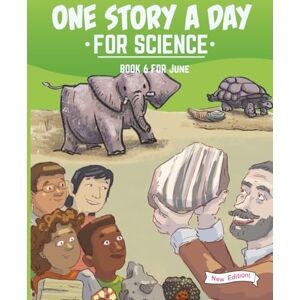 Cybanski, Kara One Story a Day for Science: Book 6 for June (New Edition) (One Story a Day for Science New Edition) Cybanski, Kara One Story a Day for Science: Book 6 for June (New Edition) (One Story a Day for Science New Edition)