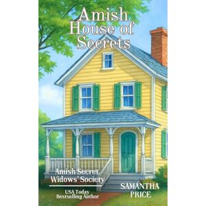 Price, Samantha Amish House of Secrets: 5 (Amish Secret Widows' Society) Price, Samantha Amish House of Secrets: 5 (Amish Secret Widows' Society)