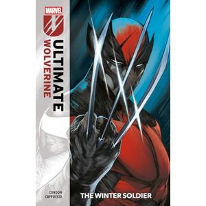 Chris Condon Ultimate Wolverine Vol. 1: The Winter Soldier Chris Condon Ultimate Wolverine Vol. 1: The Winter Soldier